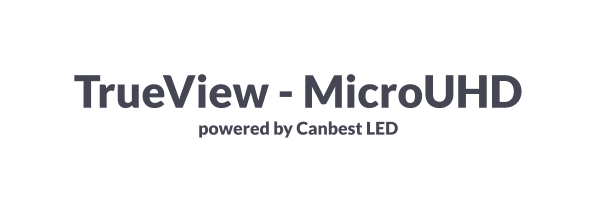 TrueView - MicroUHDpowered by Canbest LED
